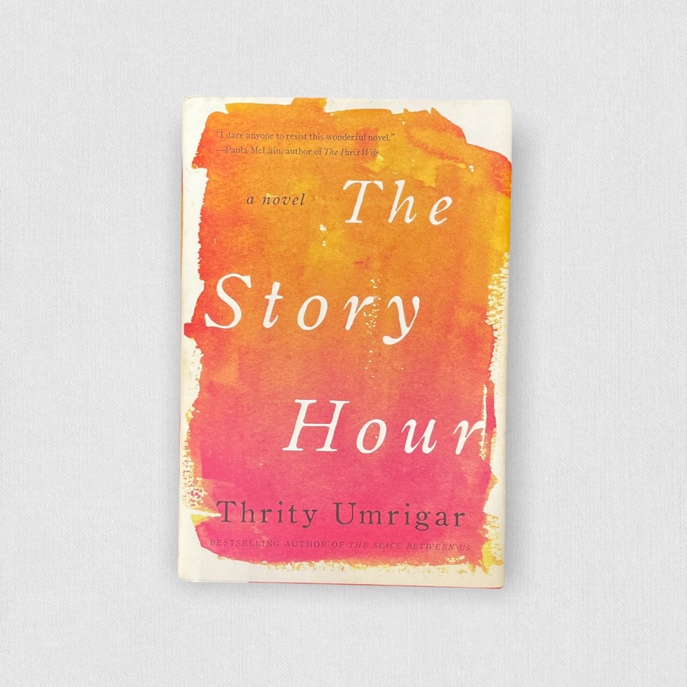 $5 Add-on The Story Hour by Thrity Umrigar